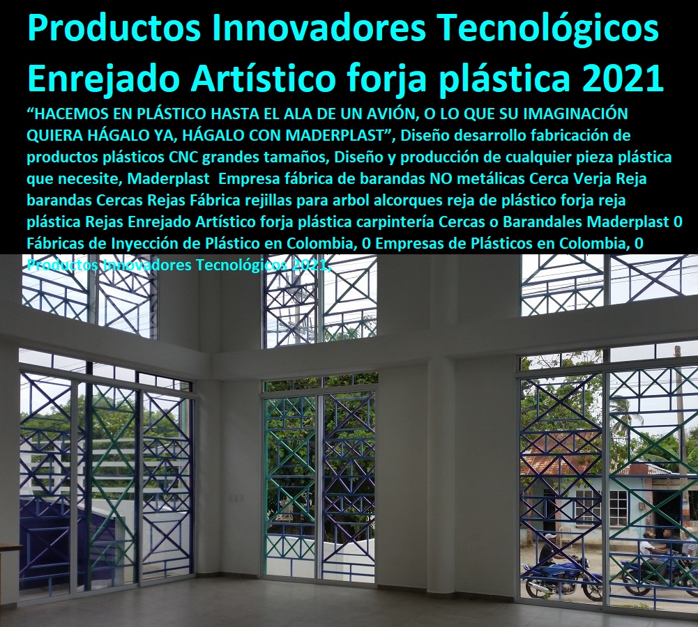 Rejas Enrejado Artístico forja plástica carpintería Cercas o Barandales Maderplast 0 Fábricas de Inyección de Plástico en Colombia, 0 Empresas de Plásticos en Colombia, 0 Novedades y Productos Para Comercializar, Diseño Desarrollo de Productos en Plástico, Proyectos Innovadores en Plástico, Nuevas Tecnologías de Plásticos, Nuevos Productos Maderplast, Novedades Plásticas Maderplast, Modernos Desarrollos en Plástico, Productos Innovadores Tecnológicos 2021, Rejas Enrejado Artístico forja plástica carpintería Cercas o Barandales Maderplast 0 Fábricas de Inyección de Plástico en Colombia, 0 Empresas de Plásticos en Colombia, 0 Productos Innovadores Tecnológicos 2021,